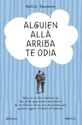 Novedad: Alguien allá arriba te odia - Hollis Seamon