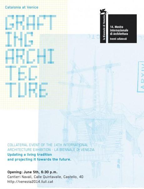 Grafting Architecture: Cataluña viaja a la 14ª Bienal de Venecia. image001