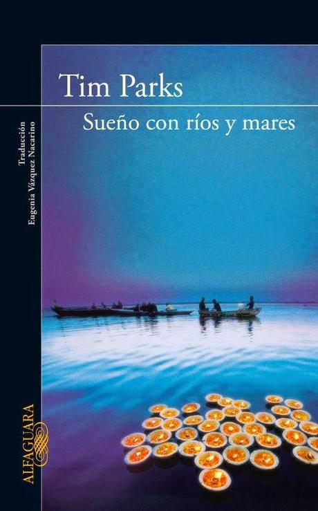 Sueño con ríos y mares (Tim Parks)