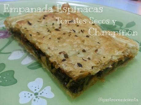 Empanada de Espinacas, Tomates Secos y Champiñón