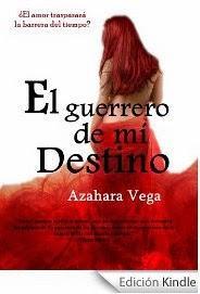 El guerrero de mi destino - Azahara Vega