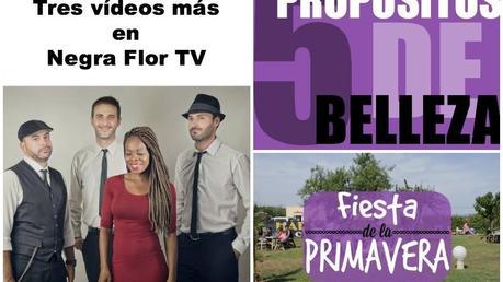 Tres vídeos más en Negra Flor TV