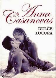 DULCE LOCURA · ANNA CASANOVAS
