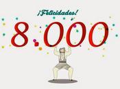 8..., 8...¡¡¡¡¡¡8.000 visitas!!!!!!
