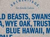 Heritage Estrella Galicia: Wild Beasts, Swans, Austra, Oak, Trust...