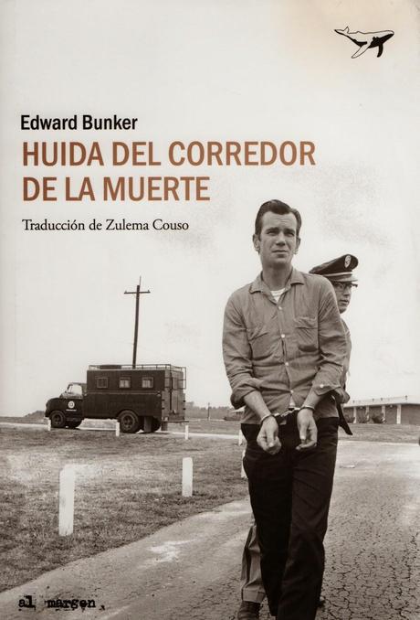 Edward Bunker: Huida del corredor de la muerte (y 2):