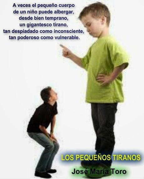 LOS PEQUEÑOS TIRANOS.