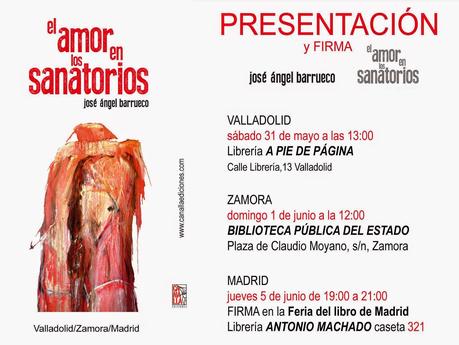 José Ángel Barrueco: El amor en los sanatorios (1): Presentación en Valladolid: