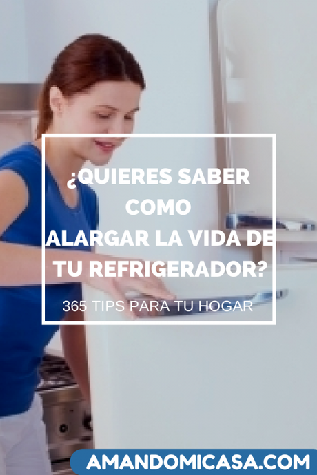 COMO ALARGAR LA VIDA DE TU REFRI-2 (1)