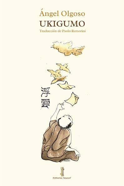 Ukigumo, angel olgoso, editorial nazari, poemario, bilingüe hispanoitaliana