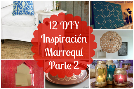 12 DIY con Inspiración Morroqui Parte 2