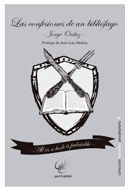 Las confesiones de un bibliófago, de Jorge Ordaz