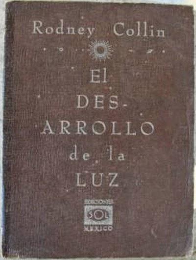 El Desarrollo de la Luz de Rodney Collin