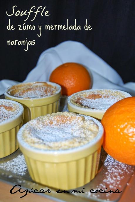 Souffle de zumo y mermelada de naranja… Mi primer soufflé!!
