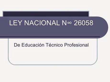 Ley N° 26.058 de Educación Técnico Profesional