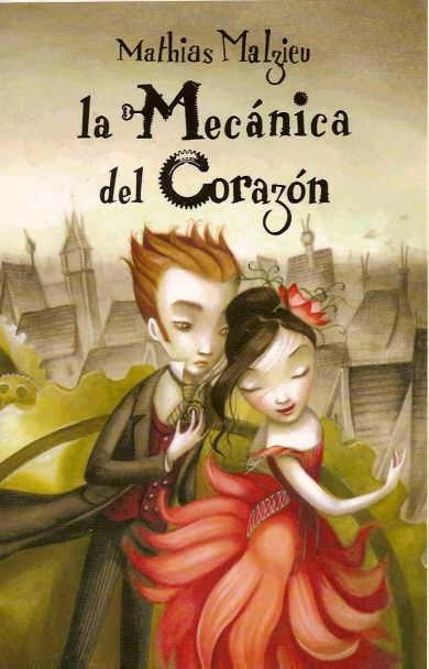 Reseña #40# LA MECÁNICA DEL CORAZÓN de MATHIAS MALZIEU