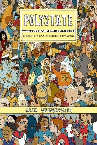 'Polystate: A thought experiment in distribuited goverment', de Zach Weinersmith
