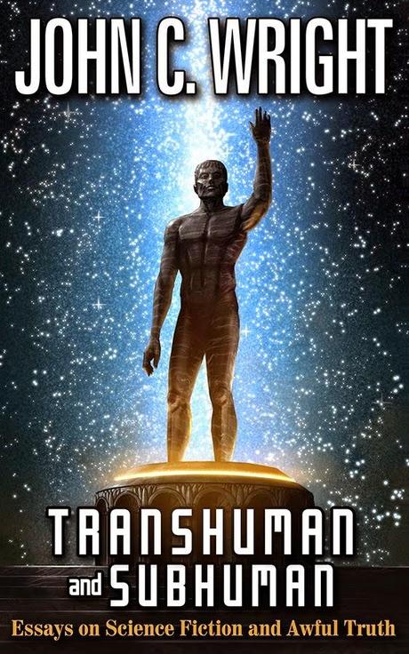 'Transhuman and subhuman: Essays on science fiction and awful truth'