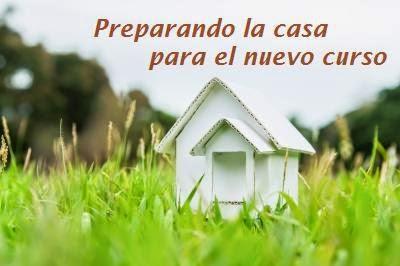 Preparando la casa para el nuevo curso Preparando la casa para el nuevo curso