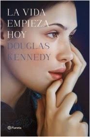 La vida empieza hoy - Douglas Kennedy