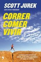 Correr Comer Vivir - Scott Jurek libro