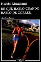 Haruki Murakami De Que Hablo Cuando Hablo de Correr