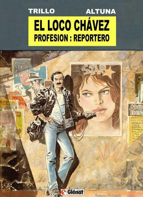 EL LOCO CHÁVEZ (1975) Carlos Trillo y Horacio Altuna portada el loco chavez altuna trillo