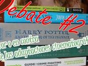 Debate favor contra adaptaciones cinematográficas?