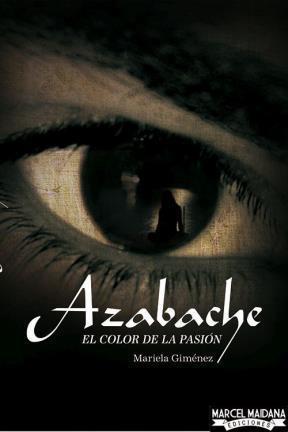 Reseña Azabache el color de la pasión.