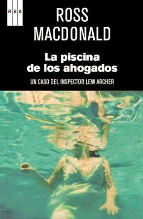 Ross Macdonald: La piscina de los ahogados (5). Un joven malo.