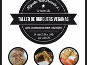 Taller VeganBurgers próximo sábado Junio