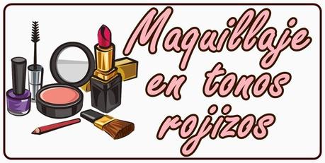 Maquillaje en tonos rojizos