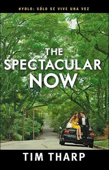 [RESEÑA DE LIBRO] The spectacular now de Tim Tharp