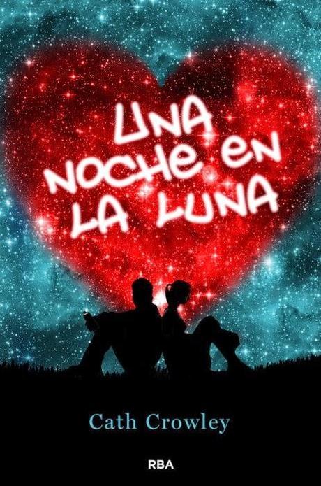 Reseña: Una noche en la luna, de Cath Crowley