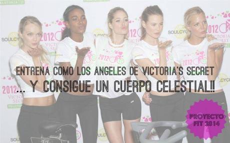 PROYECTO FIT 2014. ENTRENA COMO LOS ANGELES DE VICTORIA LRG Magazine - Entrenamiento Victorias Secret
