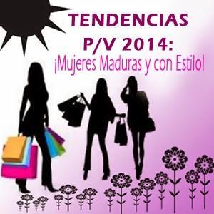 TENDENCIAS P/V 2014: Para Mujeres Maduras y con Estilo!