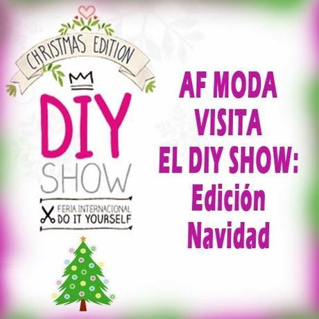 AF MODA VISITA EL DIY SHOW: Edición de Navidad