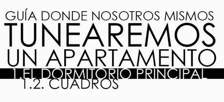 El apartamento. 1. El dormitorio. (cuadros)