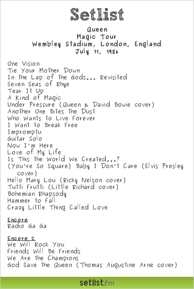 Queen Setlist Wembley Stadium, London, England 1986, Magic Tour