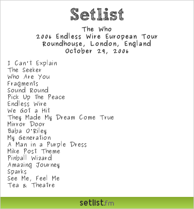 The Who Setlist Electric Proms 2006 2006, 2006 Endless Wire European Tour