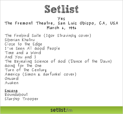 Yes Setlist The Fremont Theatre, San Luis Obispo, CA, USA 1996