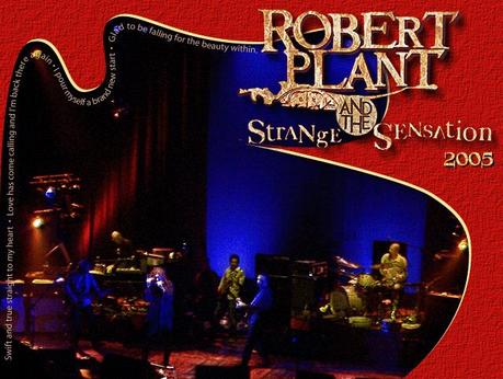 GRANDES PERFORMANCES [XVII]: ROBERT PLANT & THE STRANGE SENSATION. WTTW Studios, Chicago, 16/09/2005.