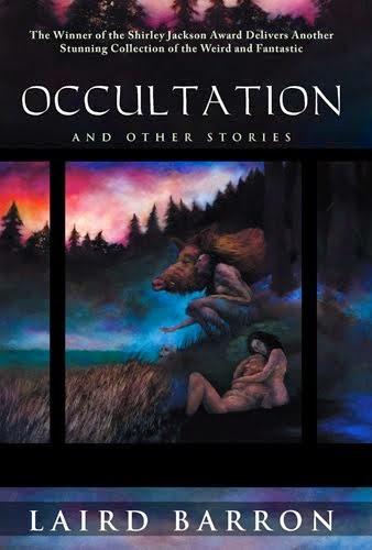 'Ocultation and other stories', de Laird Barron