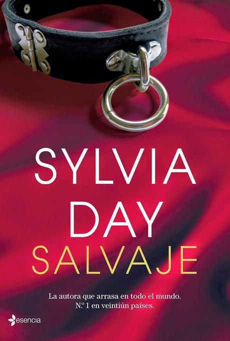 Lo Nuevo de Sylvia Day - Salvaje