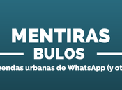 Mentiras, bulos leyendas urbanas WhatsApp otros)