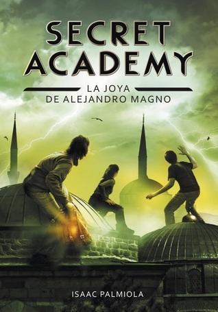 Secret Academy: La joya de Alejandro Magno, Isaac Palmiola