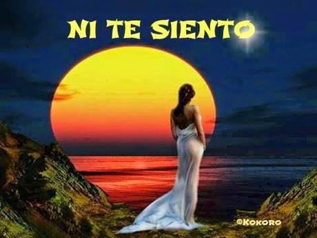 NI TE SIENTO NI TE SIENTO
