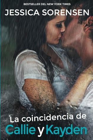 http://www.bookdepository.com/La-coincidencia-de-Callie-y-Kayden-Jessica-Sorensen/9788494112386