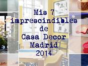 CASA DECOR 2014 Parte): SIETE IMPRESCINDIBLES