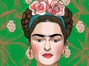 Frida, ¡Qué grande eres!
